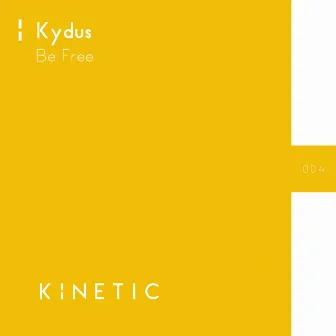 Be Free by Kydus