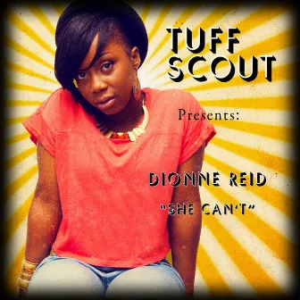 She Can't (feat. Dionne Reid) by Dionne Reid