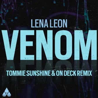 Venom (Tommie Sunshine & On Deck Remix) by On Deck