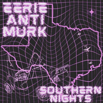 SOUTHERN NIGHTS by EERIE