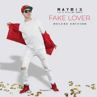 Fake Lover (Deluxe) by Raymix