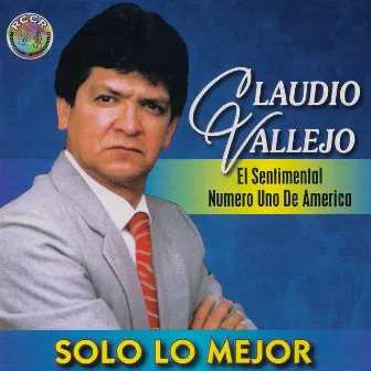 Solo Lo Mejor by Claudio Vallejo