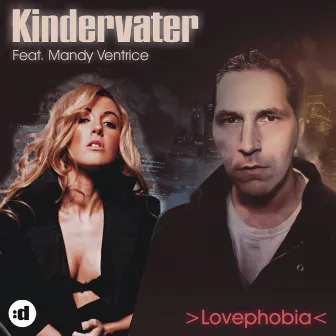 Lovephobia (feat. Mandy Ventrice) by Kindervater