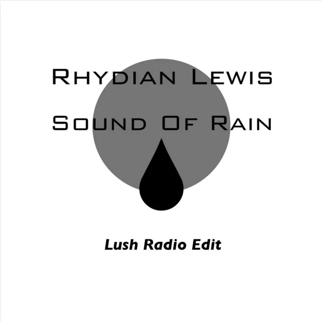 Sound of Rain (Lush Radio Edit)