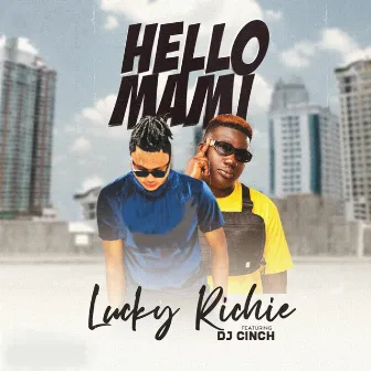 Hello Mami by Lucky Richie