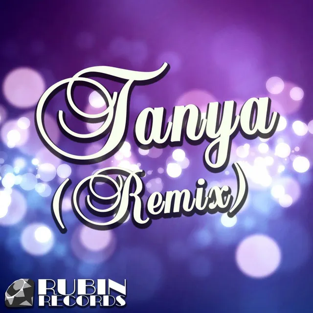 Tanya - New Remix