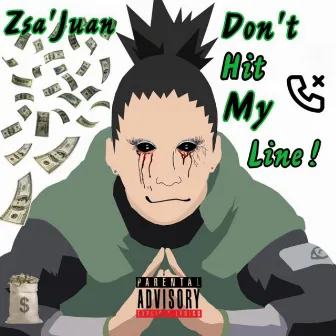 Don't Hit My Line by Zsa'Juan