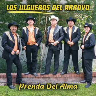 Prenda Del Alma by Los Jilgueros Del Arroyo