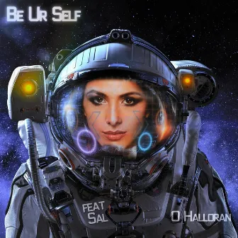 Be Ur Self by O Halloran