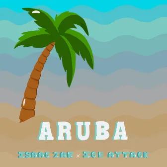 Aruba by Ice Attack