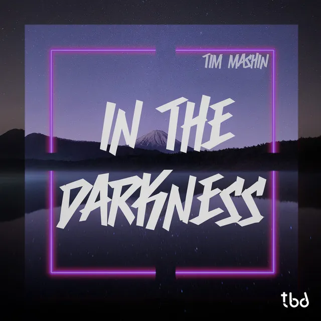 In The Darkness - Extended Mix