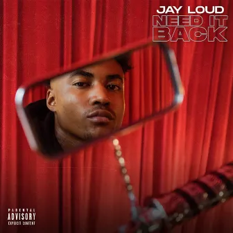 Need It Back by Jay Loud