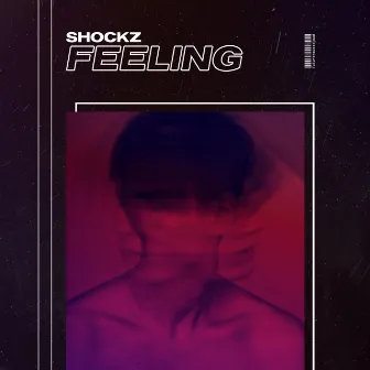 Feeling by Shockz