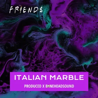 Italian Marble by FRIEND$