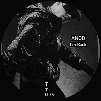 I'm Back by Anod