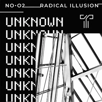 Unknown by Radical Illusion