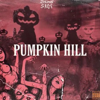 Pumpkin Hill by Jordan $age