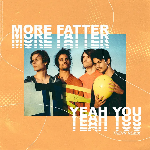 More Fatter (Yeah You) [Remix]