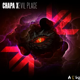 Evil Place by Chapa X