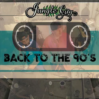 Back to the 90s by Jungle City