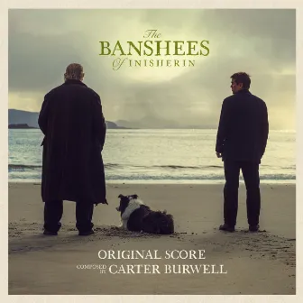 The Banshees of Inisherin (Original Score) by Carter Burwell