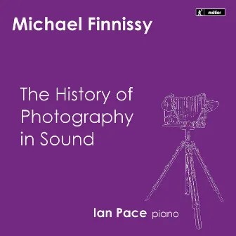 Finnissy: The History of Photography in Sound by Ian Pace