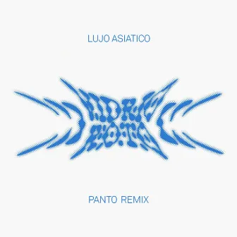 Vidrio Roto (PANTO Remix) by Lujo Asiático