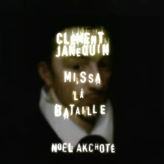 Clément Janequin: Missa 