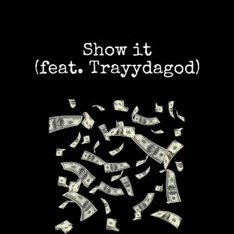 Show It by Young Kareem