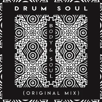 Body & Soul by Drum Soul