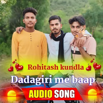 Dadagiri me baap (Rajasthani) by Rinku kundla