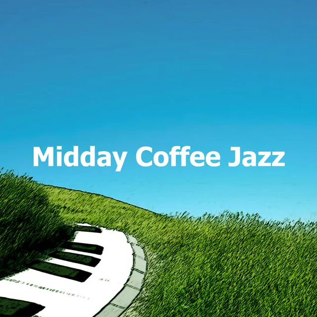 Midday Coffee Jazz