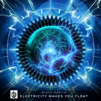 Electricity Makes You Float by Black Marvin