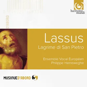 Lassus: Lagime di San Pietro by Ensemble Vocal Européen