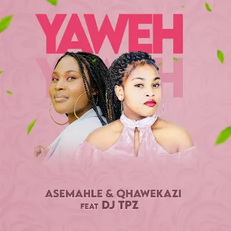 Yaweh by Asemahle