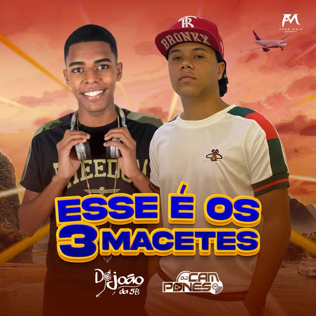 Esse É os 3 Macetes