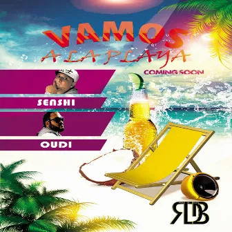 Vamos a La Playa by Senshi & Oudi