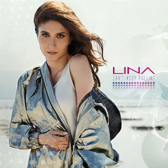 Can't Keep Falling (Radio Edit) by LINA