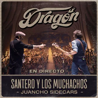 Dragón (Live) by Santero y Los Muchachos