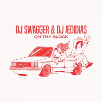 On Tha Block by DJ Swagger