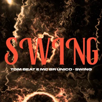 Swing by Tom Beat