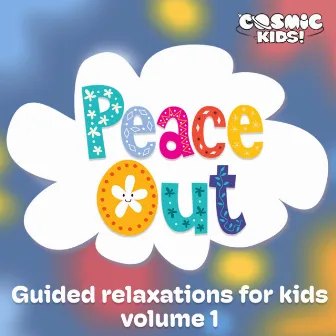 Peace Out - Volume 1 by Cosmic Kids Yoga