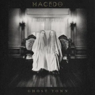 Ghost Town by Macedo