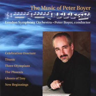 The Music of Peter Boyer by Peter Boyer