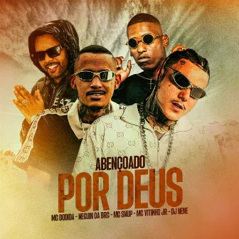 Abençoado por Deus by Mc Neguinho da BRC