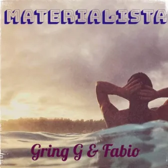 Materialista by Gring G