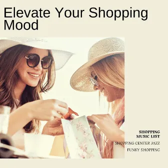 Elevate Your Shopping Mood by Funky Shopping