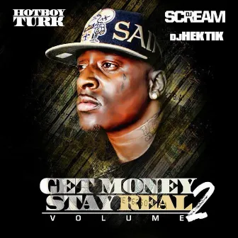 Get Money Stay Real Volume 2 by Turk