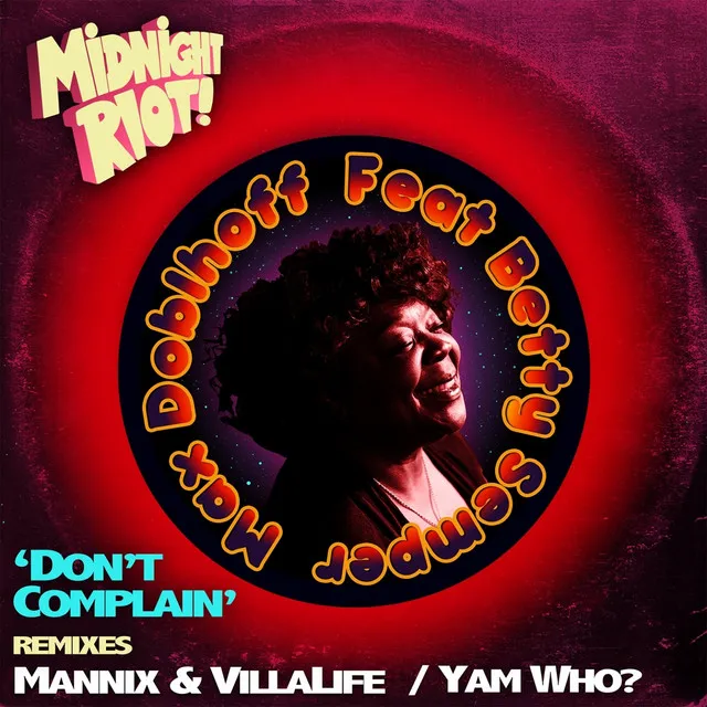 Don't Complain - Mannix & Villalife Laid Back Disco Vocal Mix