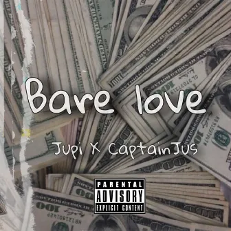 Bare Love by Jupi